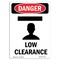 Signmission Safety Sign, OSHA Danger, 10" Height, Low Clearance, Portrait, D-V-1443 OS-DS-D-710-V-1443 - alternate 1